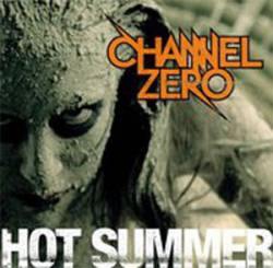 Channel Zero : Hot Summer
